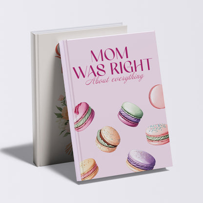 Mom was right